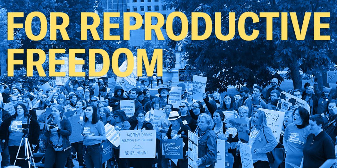 Protesters holding signs about abortion access and reproductive rights with header text "for reproductive freedom"