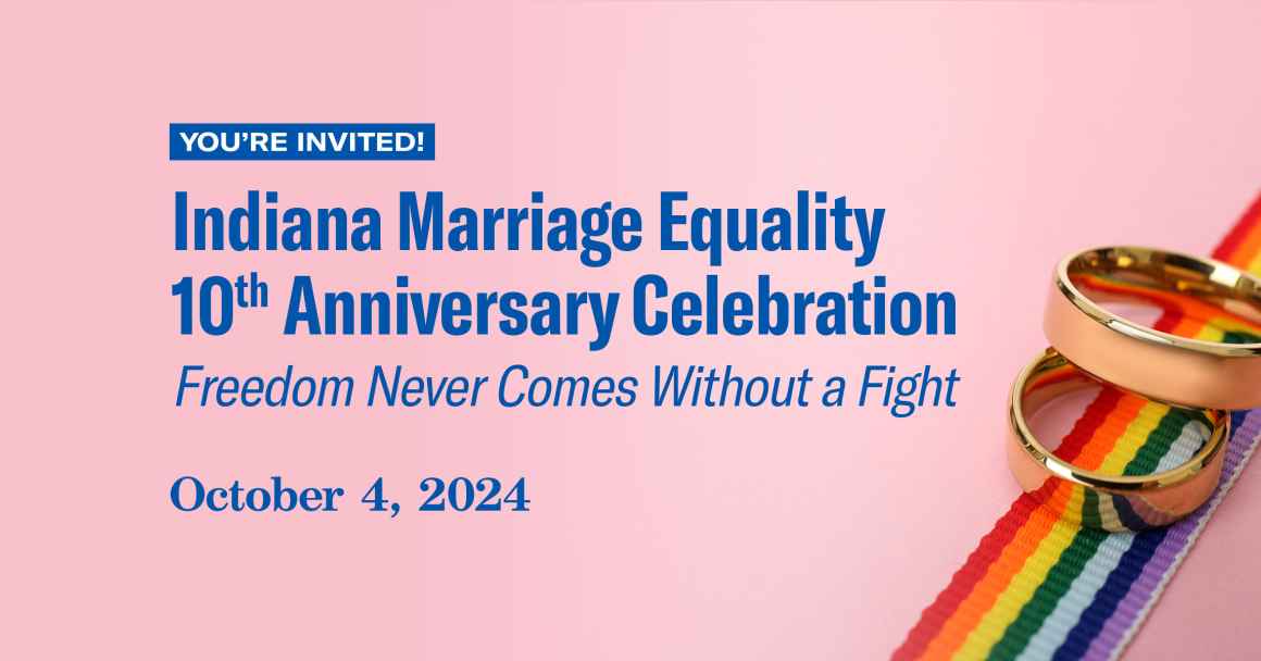 Indiana Marriage Equality  10th Anniversary Celebration