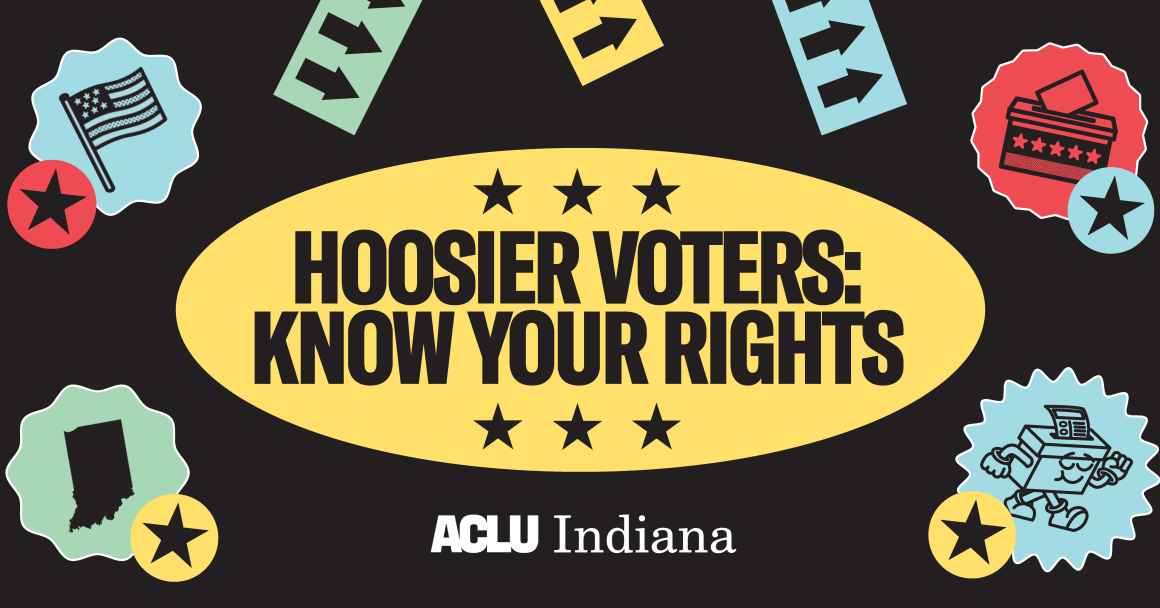 Hoosier Voters: Know Your Rights