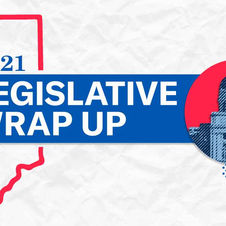 2021 Legislative Wrap Up